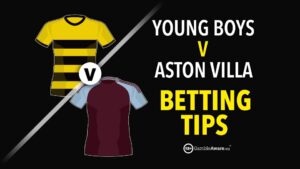 Read more about the article Young Boys v Aston Villa preview, odds and betting tips