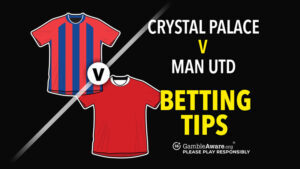 Read more about the article Crystal Palace vs Man United predictions, tips, odds and how to watch