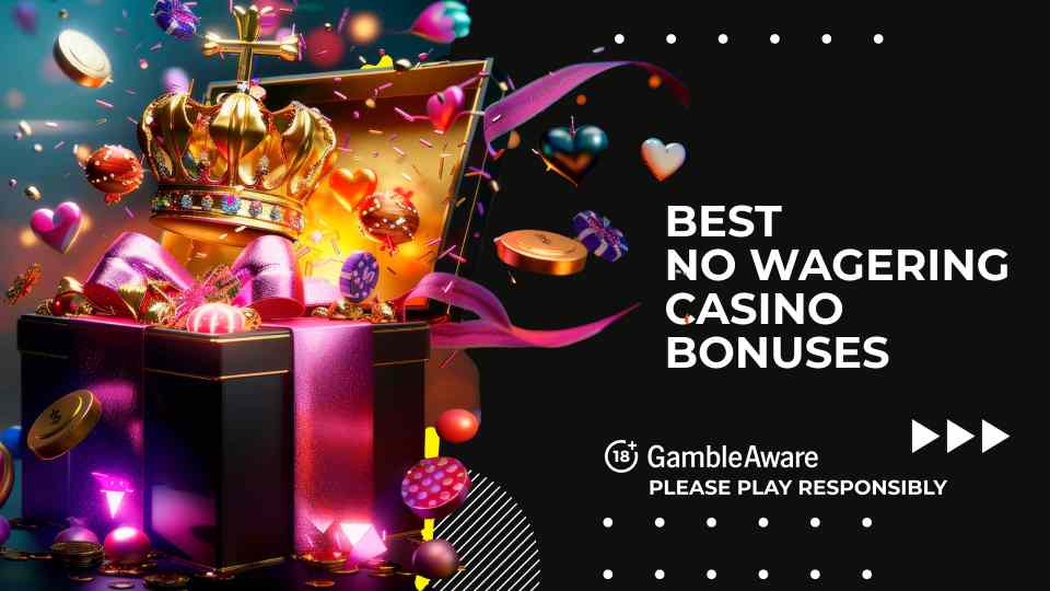 Read more about the article Best no wagering casino bonuses in UK (2024)