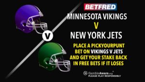 Read more about the article NFL London betting offer: Place a PickYourPunt bet with Betfred on the Minnesota Vikings v New York Jets and get 100% of your stake back in Free Bets if it loses