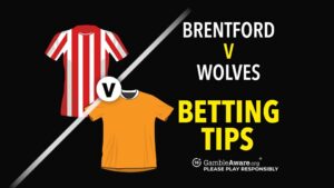 Read more about the article Brentford v Wolves preview, odds and betting tips