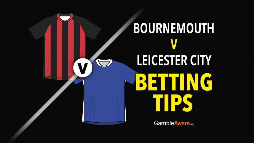 You are currently viewing Leicester vs Bournemouth prediction, odds and betting tips