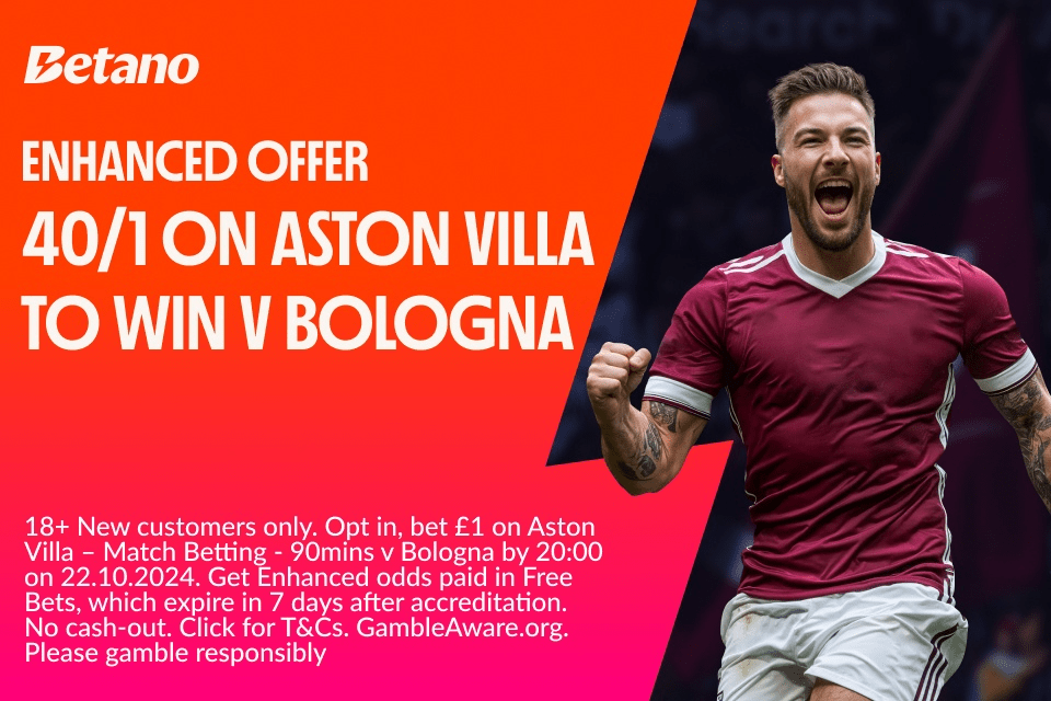 You are currently viewing Aston Villa v Bologna betting offer: Get 40/1 on Aston Villa to win with Betano