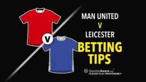 Read more about the article Man United vs Leicester prediction, odds, tips and how to watch