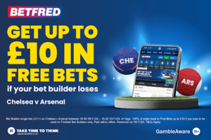 Read more about the article Chelsea v Arsenal betting offer: Get your stake back in free bets if your Bet Builder loses with Betfred