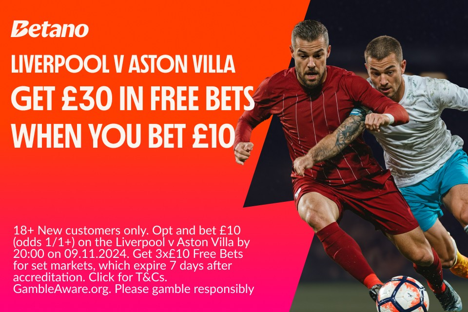 You are currently viewing Liverpool v Aston Villa betting offer: Bet £10 and get £30 in free bets with Betano