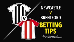 Read more about the article Newcastle v Brentford prediction, betting tips, odds and preview