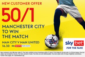 Read more about the article Manchester City v Manchester United betting offer: Get 50/1 on Man City to win with Sky Bet