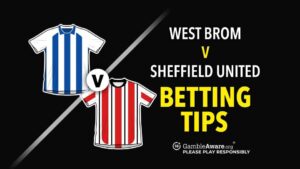 Read more about the article West Brom vs Sheffield Utd prediction, odds, betting tips and how to watch