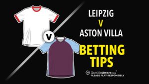 Read more about the article Leipzig vs Aston Villa prediction, betting tips, odds and how to watch