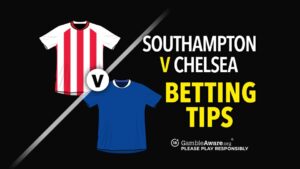 Read more about the article Southampton vs Chelsea prediction, betting tips, odds and how to watch