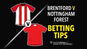 Read more about the article Brentford vs Nottingham Forest prediction, odds, betting tips and how to watch