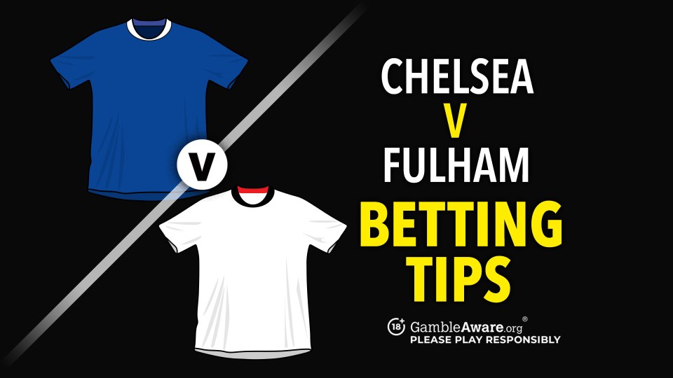 You are currently viewing Chelsea vs Fulham prediction, betting tips, odds and how to watch