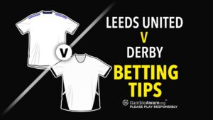 Read more about the article Leeds United vs Derby prediction, odds, betting tips and how to watch