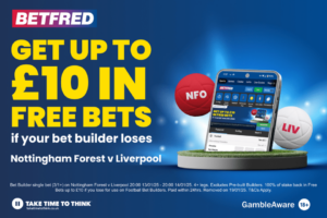 Read more about the article Nottingham Forest v Liverpool betting offer: Get your money back if your bet builder loses with Betfred