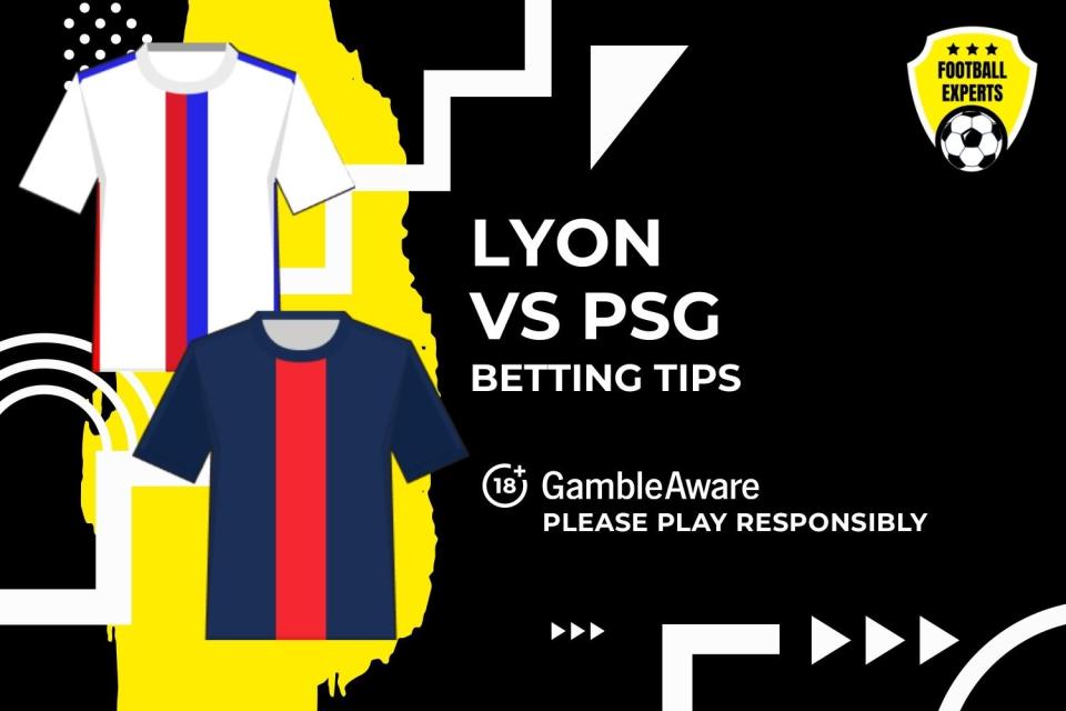 You are currently viewing Lyon vs Paris Saint-Germain predictions, odds and betting tips