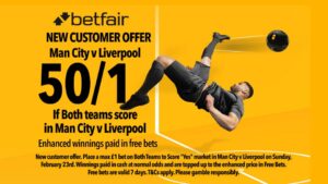 Read more about the article Manchester City v Liverpool betting offer: Get 50/1 on both teams to score with Betfair