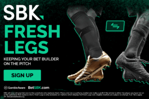 Read more about the article Fresh Legs now on SBK – keep your bet builder on the pitch!