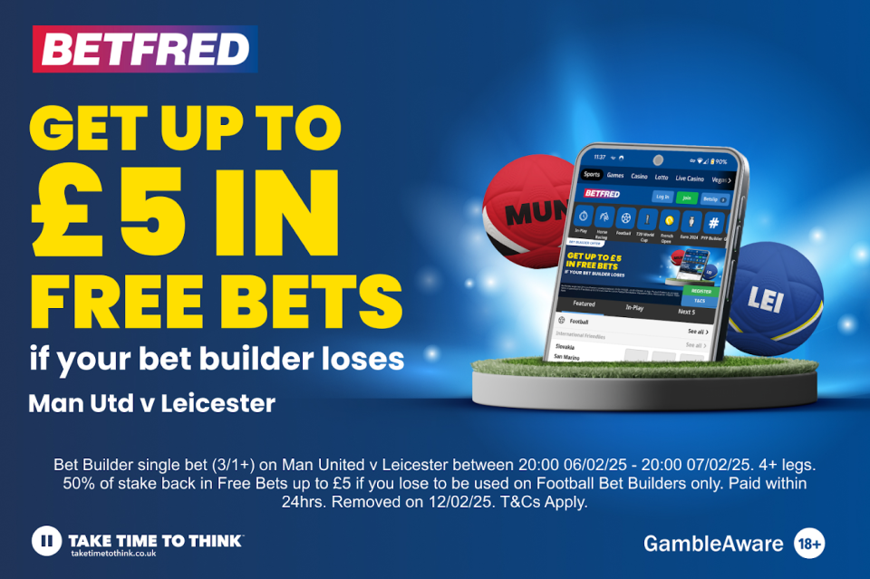 You are currently viewing Manchester United v Leicester betting offer: Get half your money back if your bet builder loses with Betfred