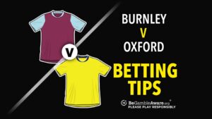 Read more about the article Burnley vs Oxford Utd prediction, betting tips, odds and how to watch