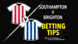 Read more about the article Southampton vs Brighton prediction, odds, betting tips and how to watch