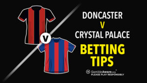 Read more about the article Doncaster vs Crystal Palace prediction, odds, betting tips and how to watch