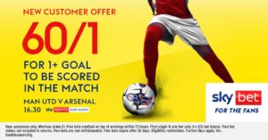 Read more about the article Manchester United v Arsenal betting offer: Get 60/1 on a goal to be scored with Sky Bet