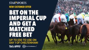 Read more about the article Get £50 matched free bet on Cheltenham Day 1 when you bet on Sandown Imperial Cup on Star Sports