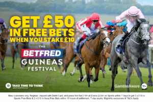 Read more about the article Guineas Festival offer: Bet £10 on 2000 Guineas get £50 in free bets on Betfred