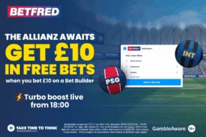 Read more about the article PSG vs Inter betting offer: Place a £10 bet builder get £10 free bets on Betfred
