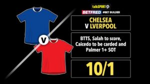 Read more about the article Chelsea vs Liverpool 10/1 bet builder: Get talkSPORT’s Premier League tip on Betfred