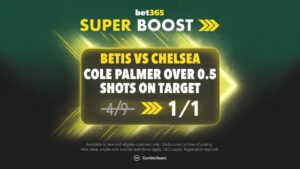 Read more about the article Betis vs Chelsea bet365 Super Boost: Palmer over 0.5 shots on target was 4/9 NOW 1/1